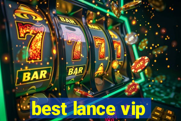 best lance vip