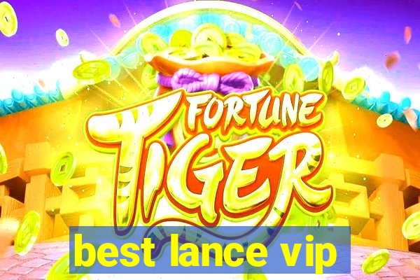 best lance vip