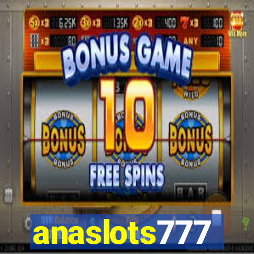 anaslots777