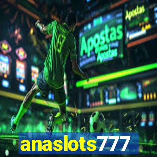 anaslots777