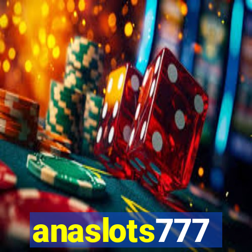 anaslots777