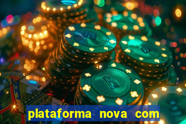 plataforma nova com bonus no cadastro