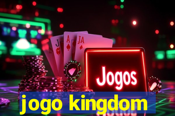 jogo kingdom