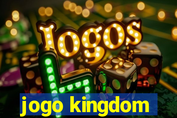 jogo kingdom