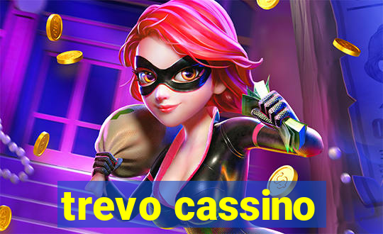 trevo cassino