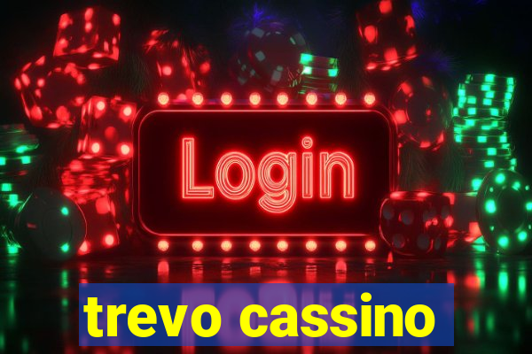 trevo cassino