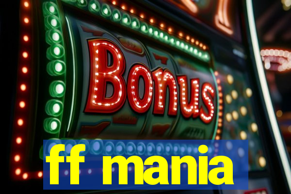 ff mania