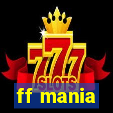 ff mania