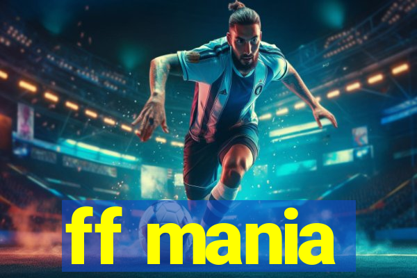 ff mania