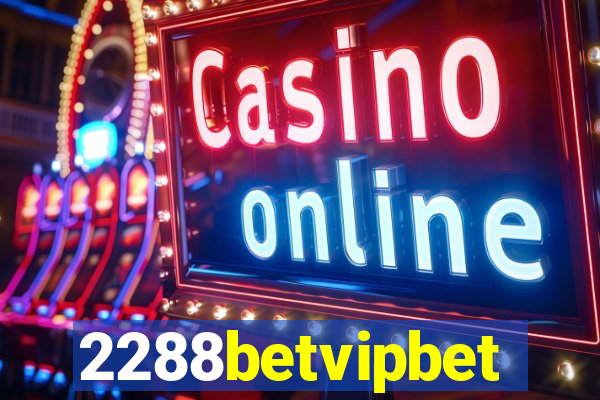 2288betvipbet