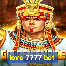 love 7777 bet