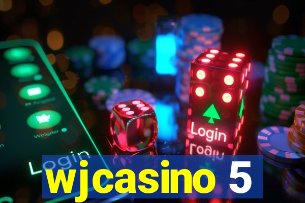 wjcasino 5