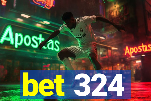 bet 324