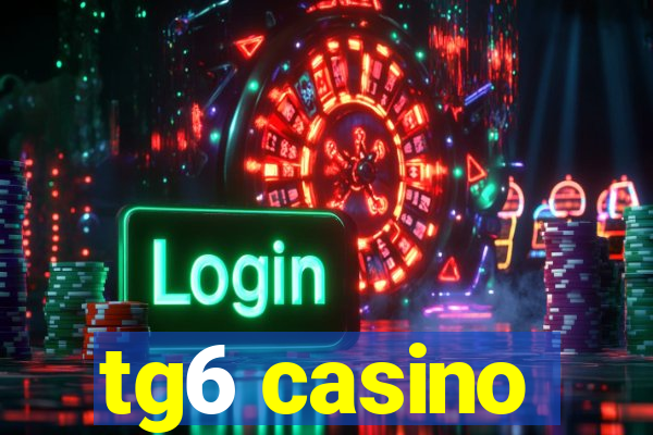 tg6 casino