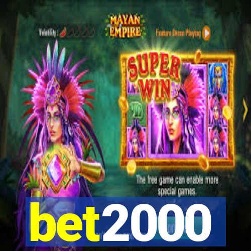 bet2000