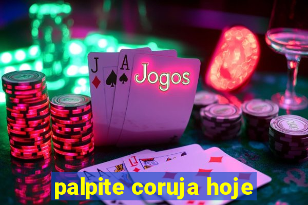 palpite coruja hoje