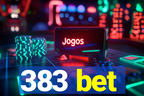 383 bet