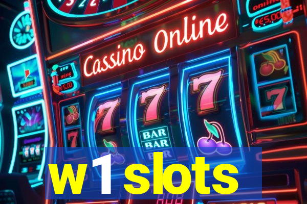 w1 slots