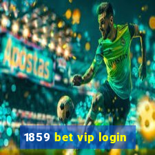 1859 bet vip login