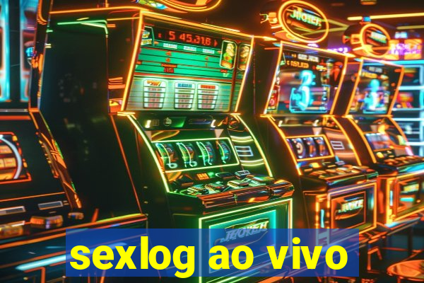 sexlog ao vivo