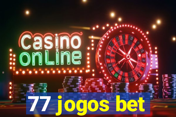 77 jogos bet