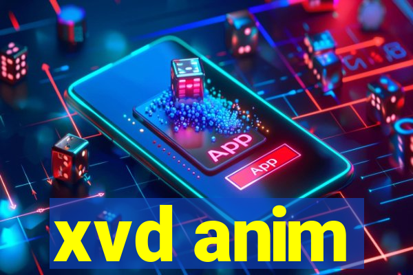 xvd anim