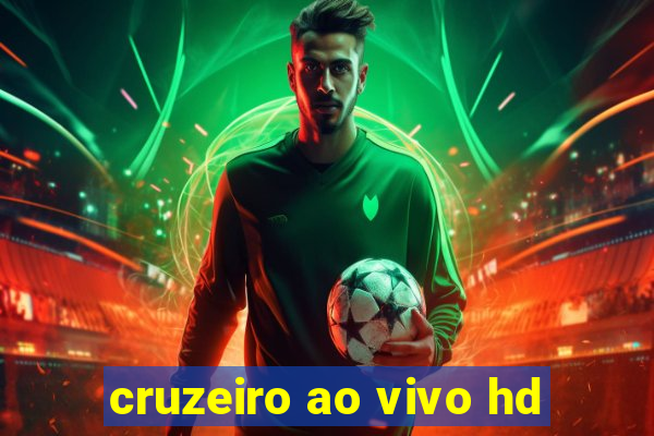 cruzeiro ao vivo hd