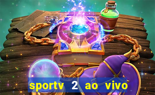 sportv 2 ao vivo mega canal