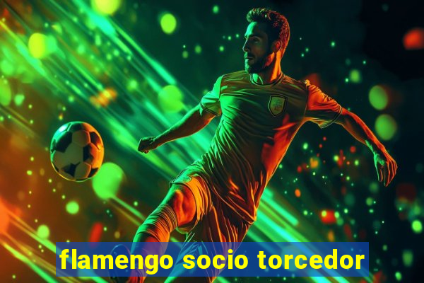 flamengo socio torcedor