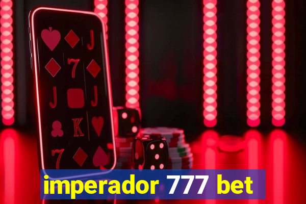 imperador 777 bet