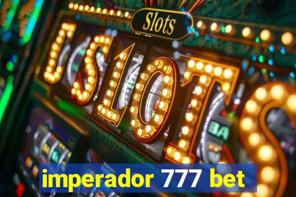 imperador 777 bet