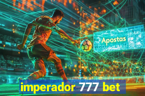 imperador 777 bet