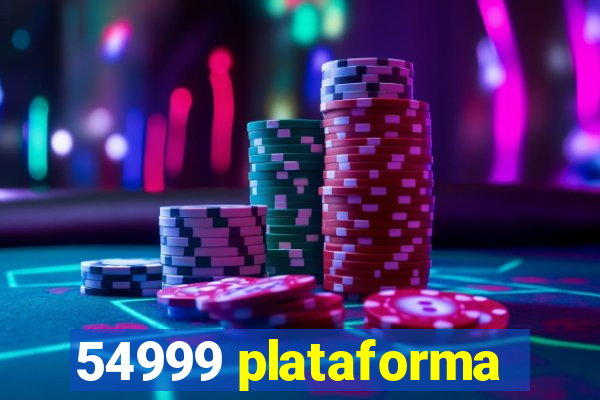 54999 plataforma