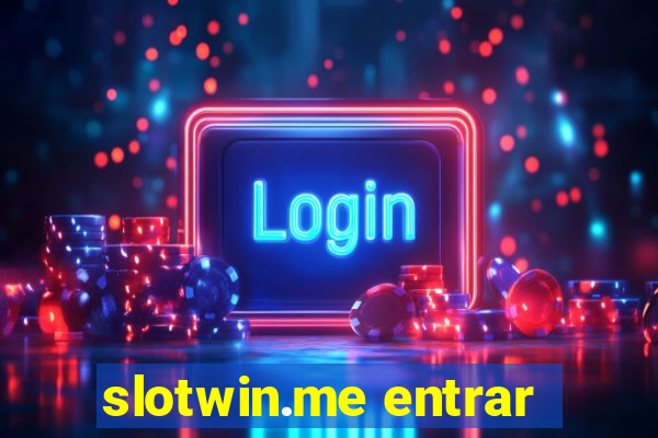 slotwin.me entrar