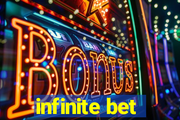 infinite bet