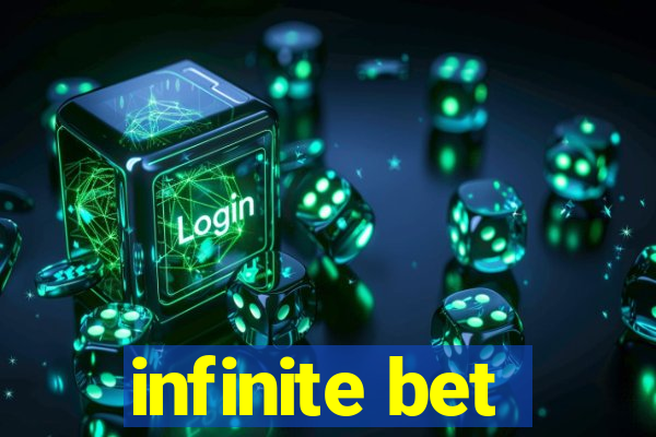 infinite bet