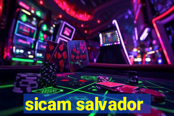 sicam salvador