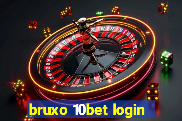 bruxo 10bet login