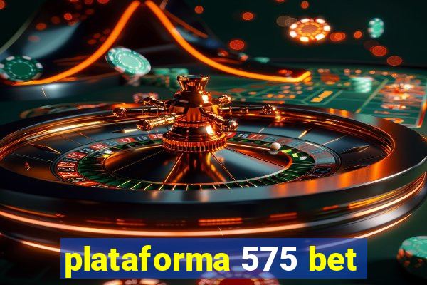 plataforma 575 bet