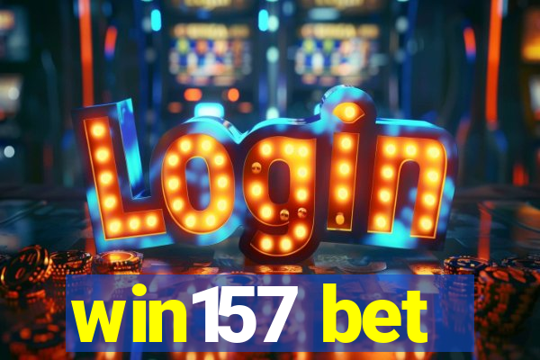 win157 bet