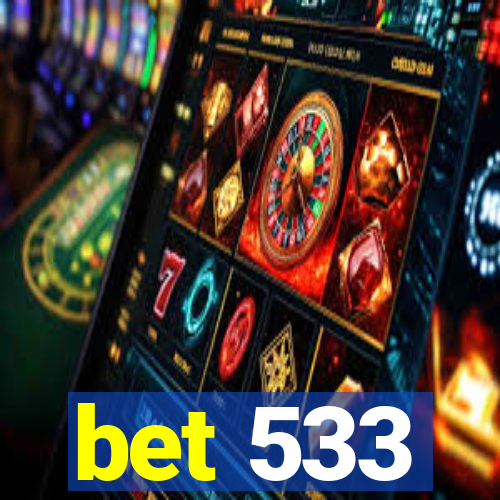 bet 533