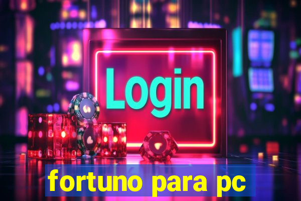 fortuno para pc