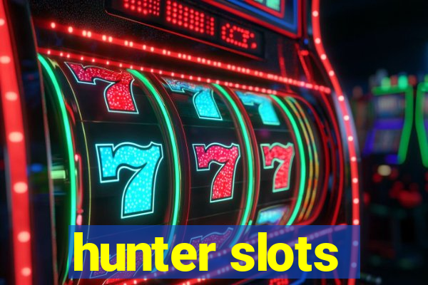 hunter slots