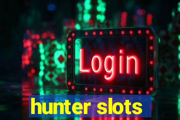 hunter slots