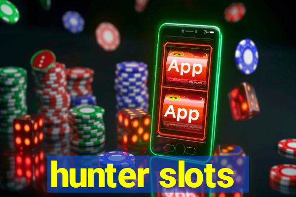 hunter slots