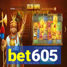 bet605