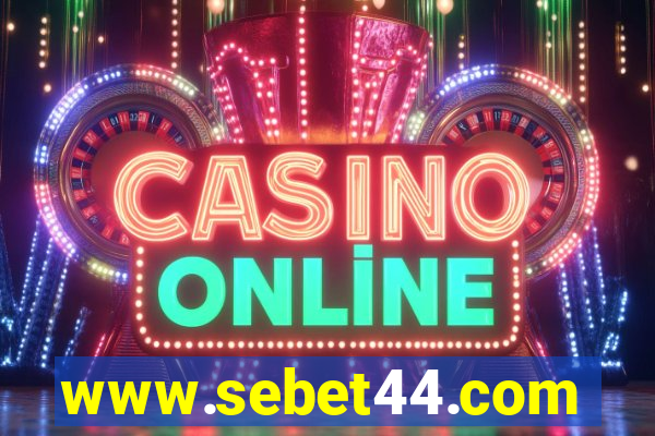 www.sebet44.com