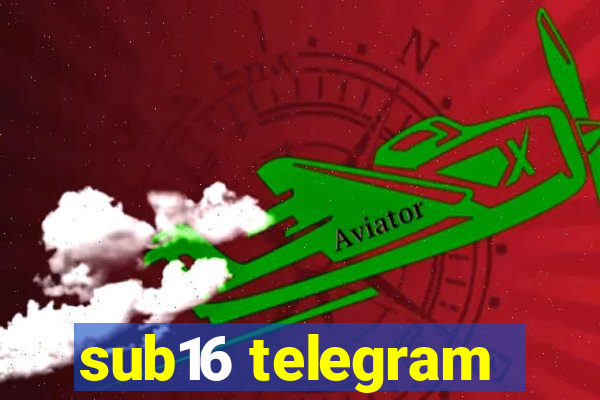 sub16 telegram