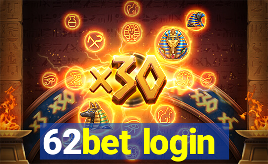 62bet login