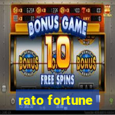 rato fortune